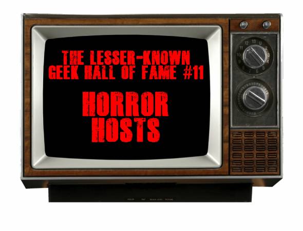 The Lesser-Known Geek Hall Of Fame #11: Horror Hosts